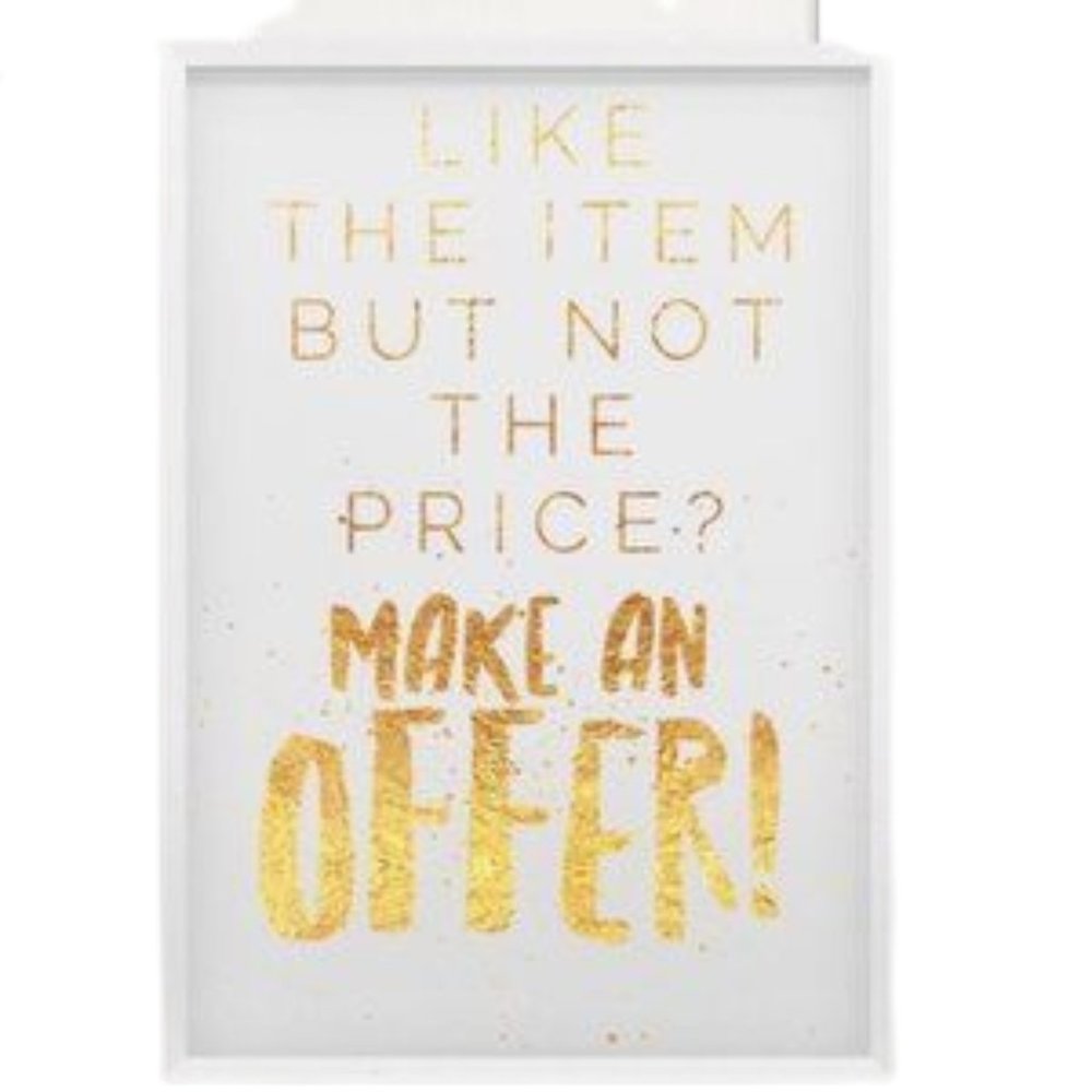 Reasonable offers will either be accepted or countered